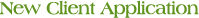 New Client Application
